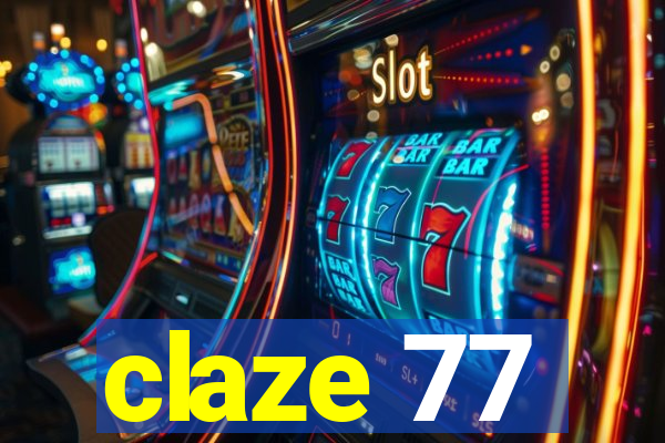 claze 77